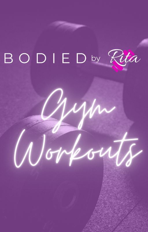 Bodied By Rita GYM Workouts Vol. 1